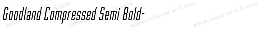 Goodland Compressed Semi Bold字体转换